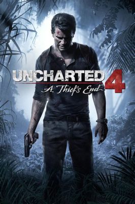 Uncharted 4: A Thief’s End –  Embark on a Globe-Trotting Adventure Filled with Thrilling Action and Intriguing Family Drama!