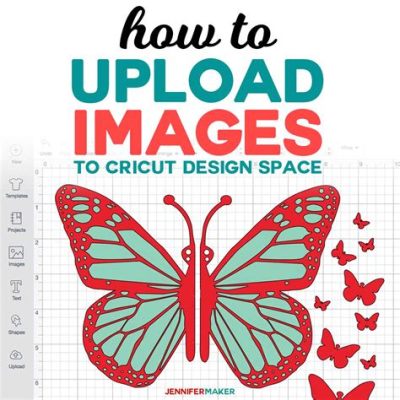 How to Upload Image to Cricut Design Space: A Journey Through Digital Creativity and Unrelated Musings